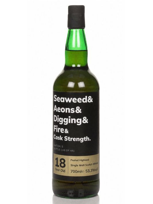 Seaweed & Aeons & Digging & Fire & Cask Strength 18 Year Old Batch 05 Single Malt Scotch Whisky